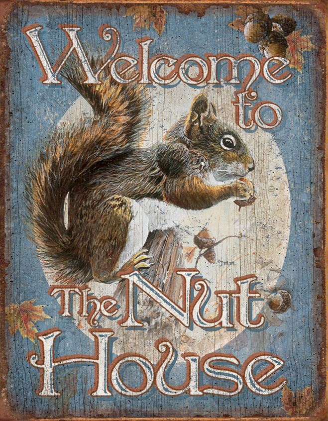 Tin Sign 1824 Nut House Welcome